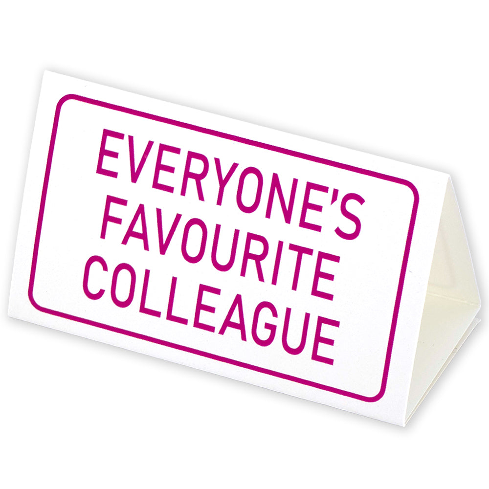 Banter Sign Everyone's Favourite Colleague | Mini Desk Sign | Office Banter | Crac ...
