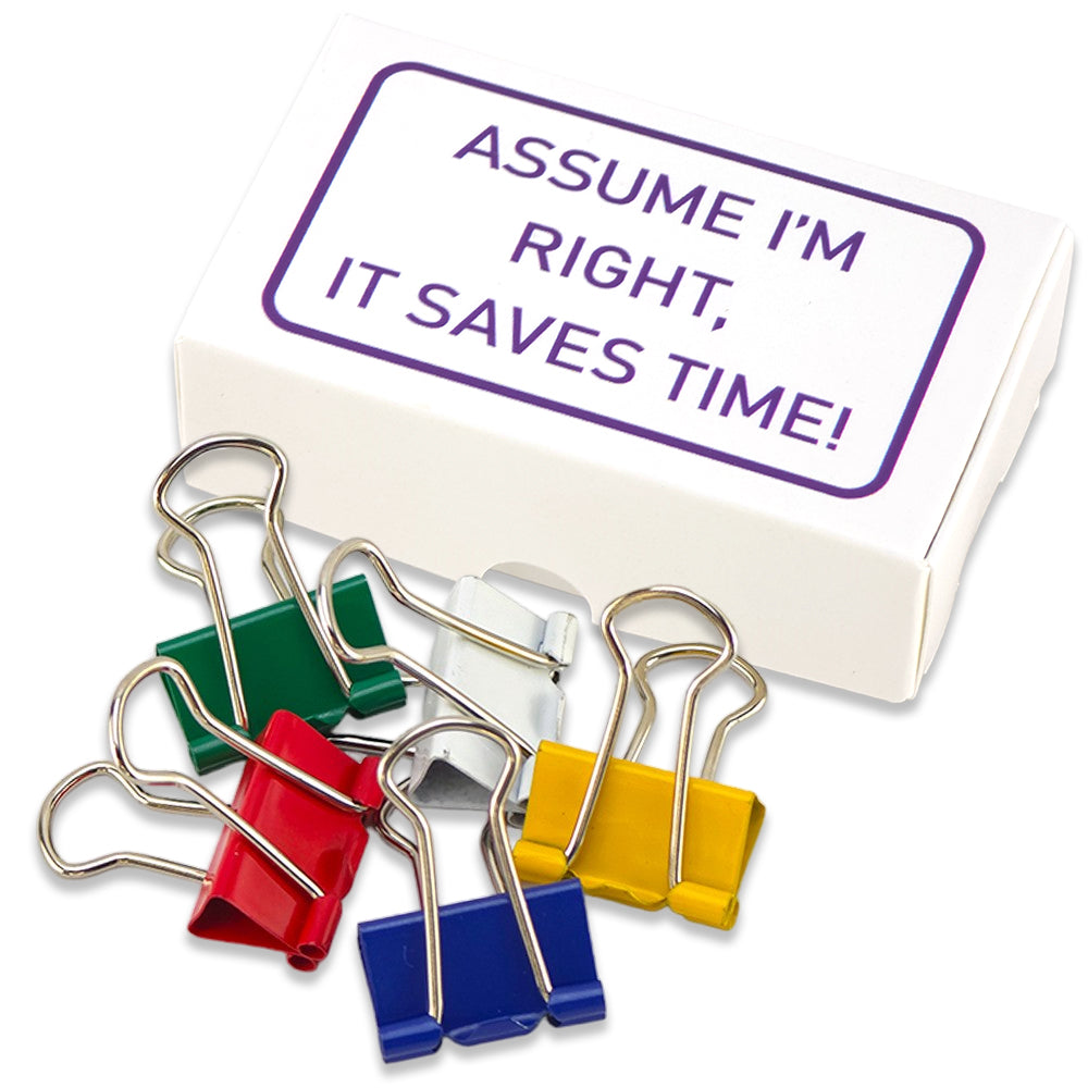 Assume I'm Right, Save Time! | Mini Box of Bulldog Clips | Office Banter Gift
