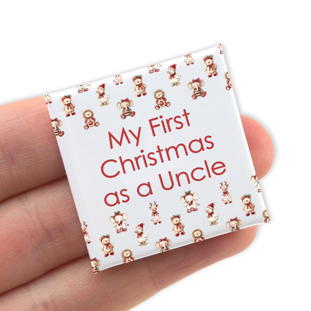 My First Christmas as an Uncle | 38mm Square Pin Badge | Cracker Filler Gift