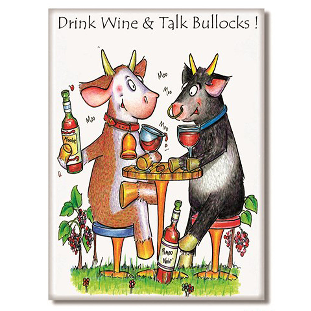 Drink Wine & Talk Bullocks! | Funny Magnet | Little Gift | Cracker Filler