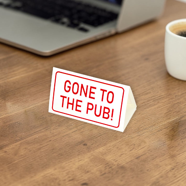 Gone to the Pub! | Mini Desk Sign | Office Banter | Cracker Filler