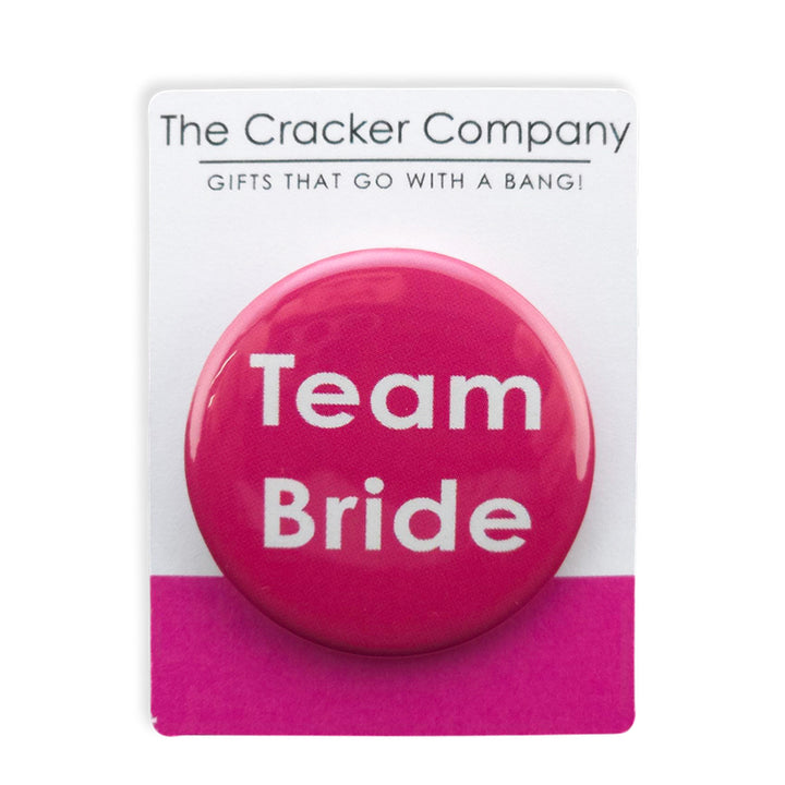 Team Bride | 38mm Button Pin Badge | Little Gift | Cracker Filler