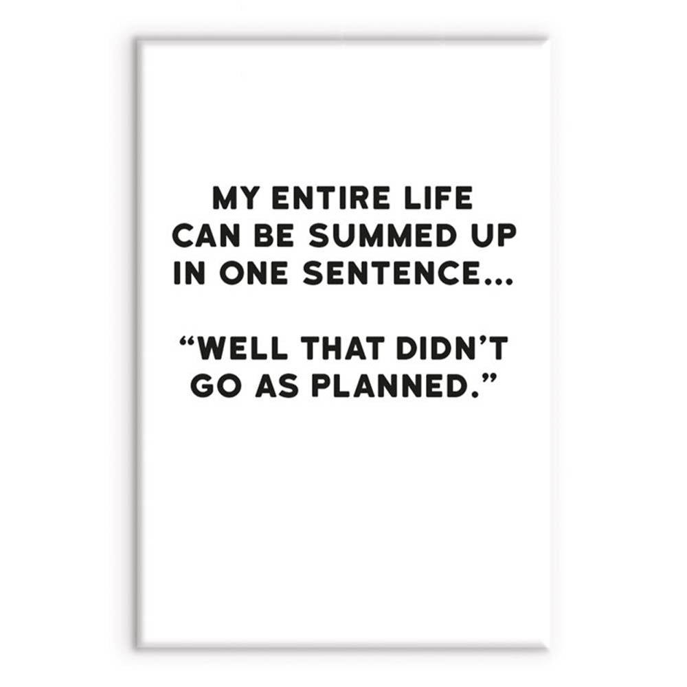 My Life Didn't Go As Planned | Funny Magnet | Little Gift | Cracker Filler