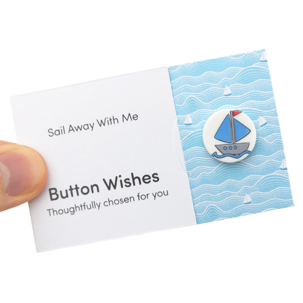Sail Away With Me | Button Wishes Sew On Token | Little Gift | Cracker Filler