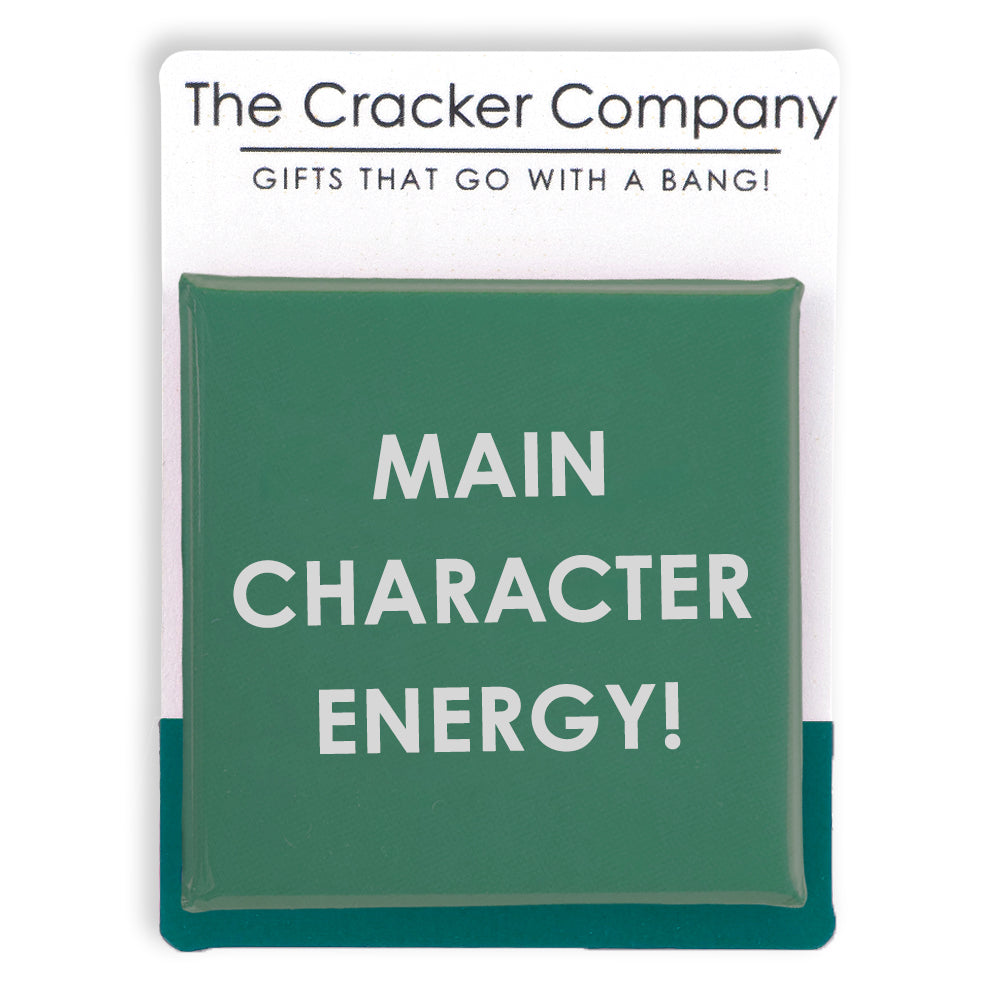 Main Character Energy! | Funny 38mm Square Pin Badge | Cracker Filler Gift