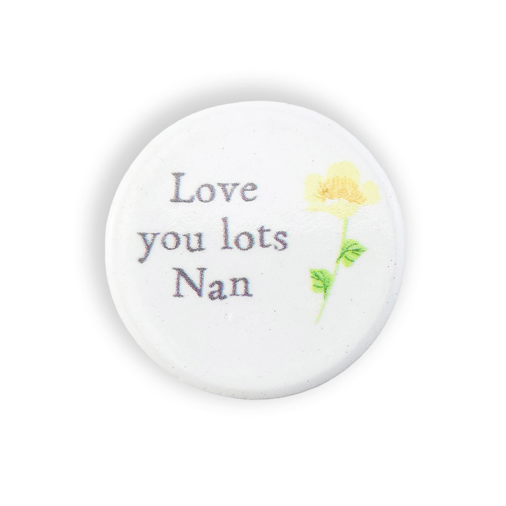 Love You Lots Nan | Floral Ceramic Mini Token | Little Gift | Cracker Filler