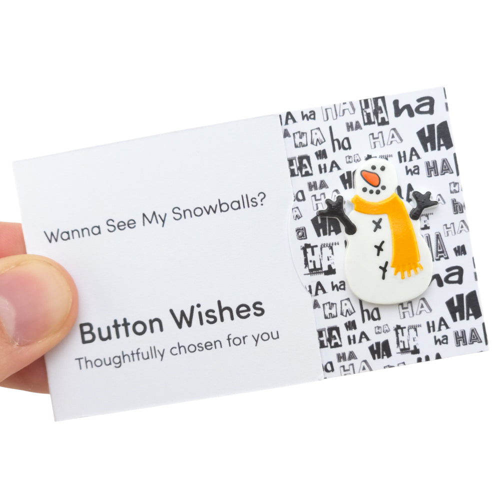 Wanna See My Snowballs? | Button Wishes Sew On Token | Cracker Filler
