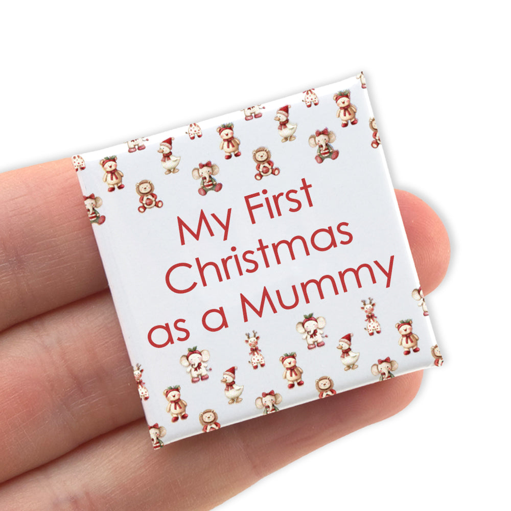 My First Christmas as a Mummy | 38mm Square Pin Badge | Cracker Filler Gift