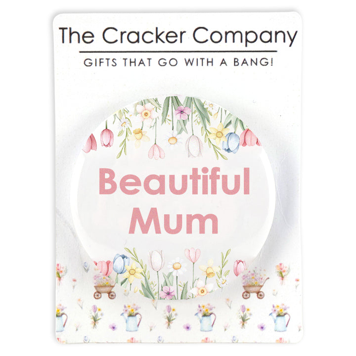 Beautiful Mum | 38mm Button Pin Badge | Little Gift | Cracker Filler
