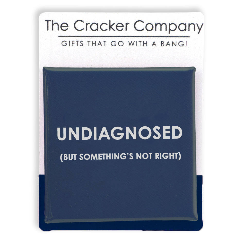 Undiagnosed but something&