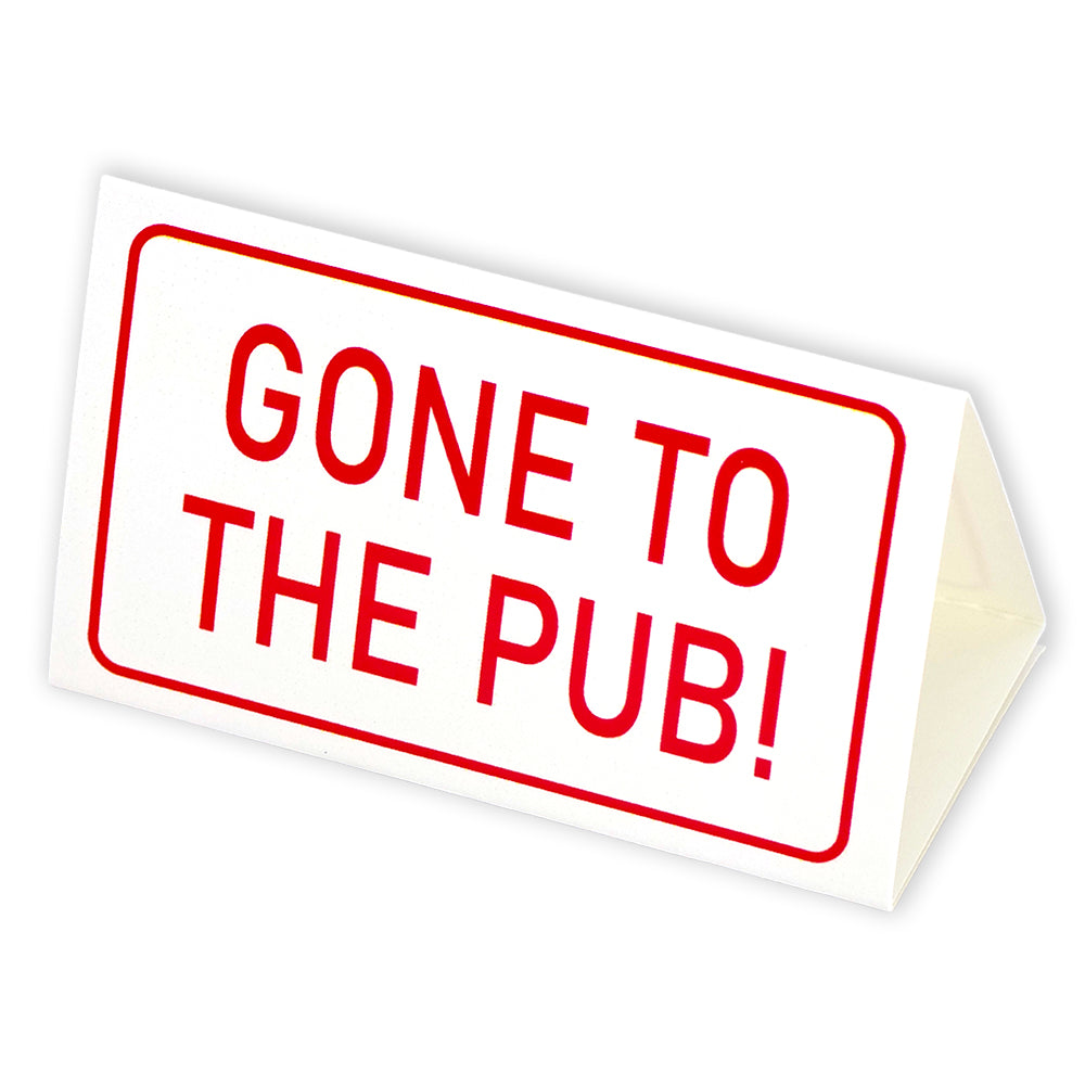 Gone to the Pub! | Mini Desk Sign | Office Banter | Cracker Filler