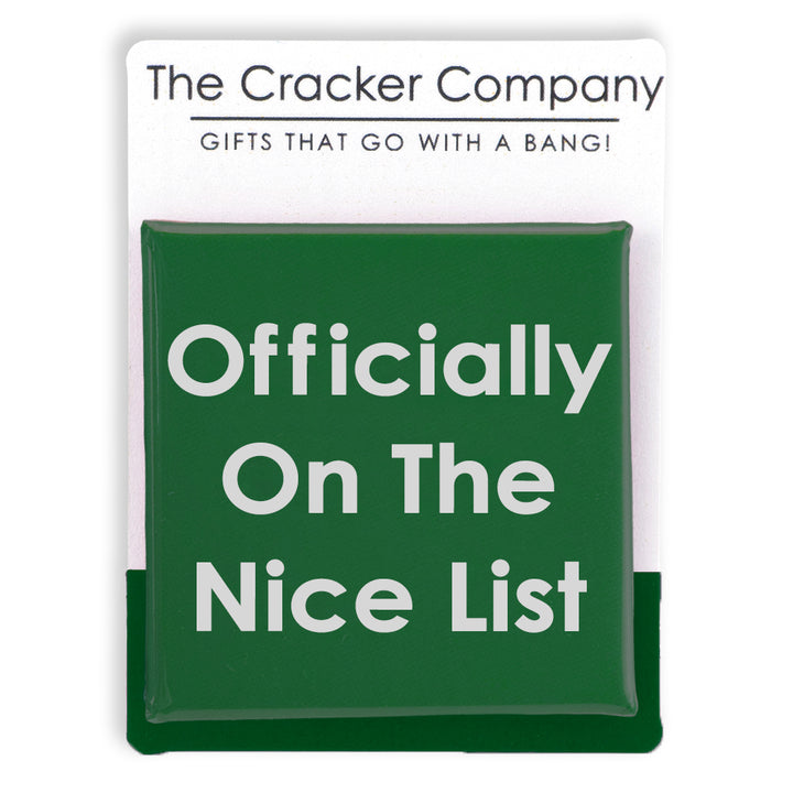 Officially On the Nice List | 38mm Square Pin Badge | Cracker Filler Gift