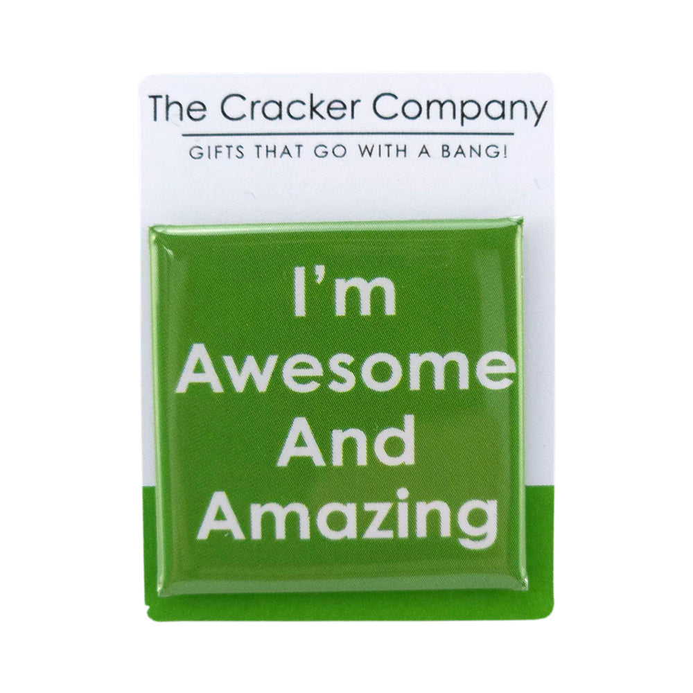 I'm Awesome And Amazing | 38mm Square Pin Badge | Little Gift | Cracker Filler