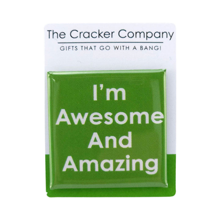 I'm Awesome And Amazing | 38mm Square Pin Badge | Little Gift | Cracker Filler