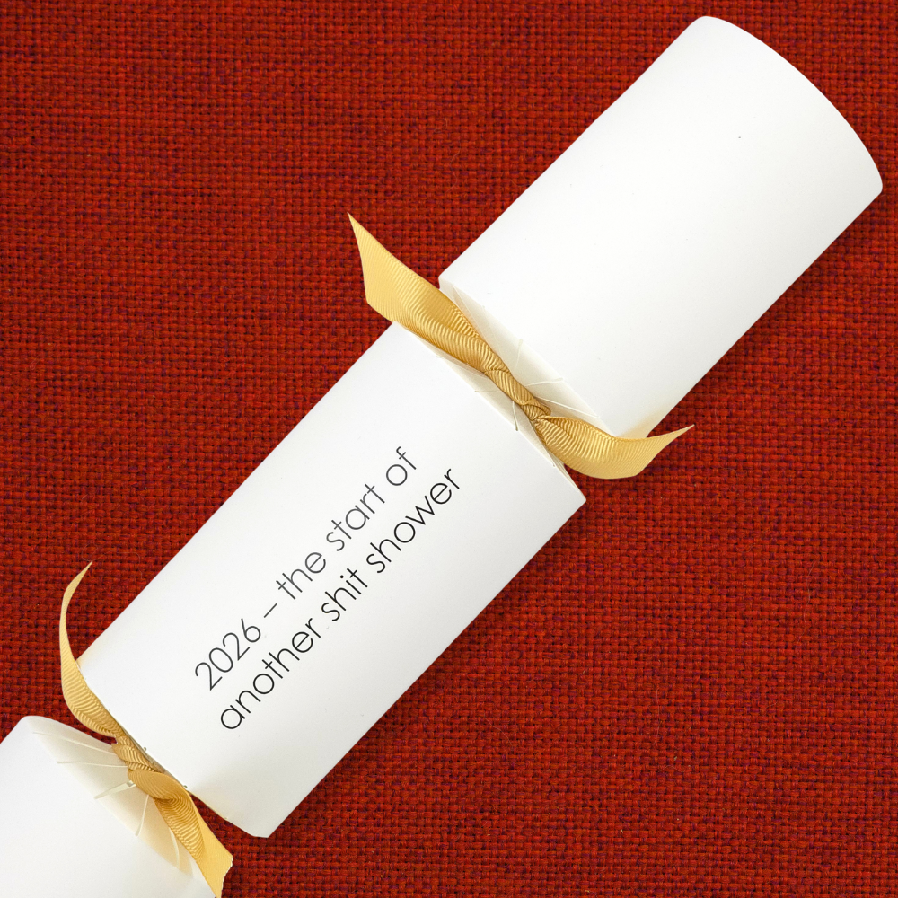 2026 – the start of another shit shower | Modern Phrases Cracker Making Kit