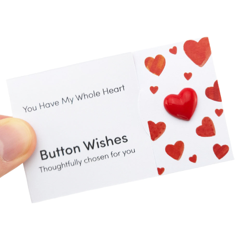 You Have My Whole Heart | Button Wishes Sew On Token | Mini Cracker Filler Gift