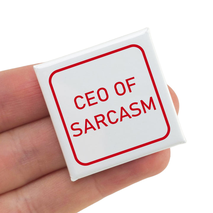 CEO of Sarcasm | Fun Badge | Office Banter | Cracker Filler Gift