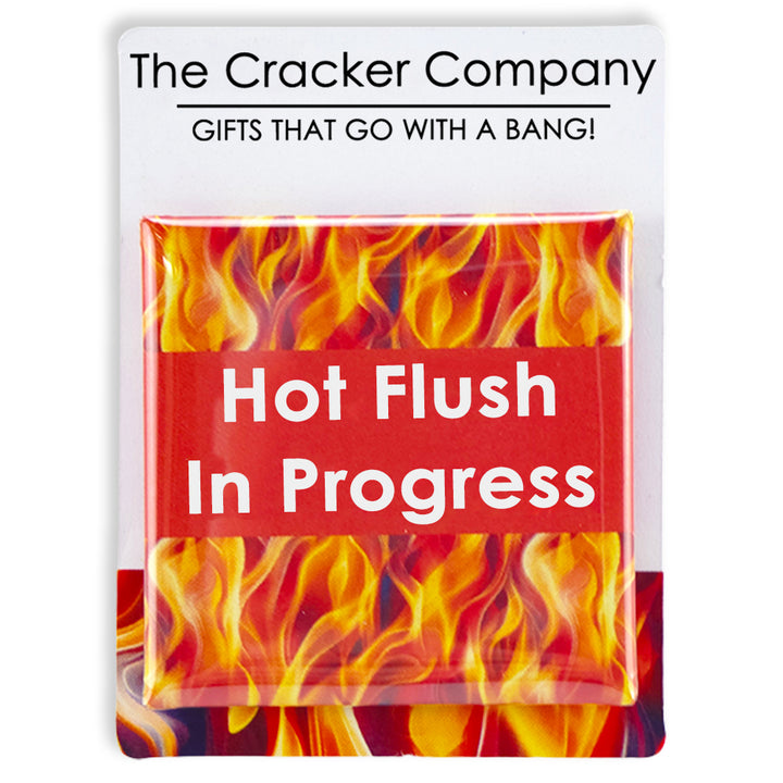Hot Flush In Progress! | 38mm Square Pin Badge | Fun Menopausal Cracker Filler