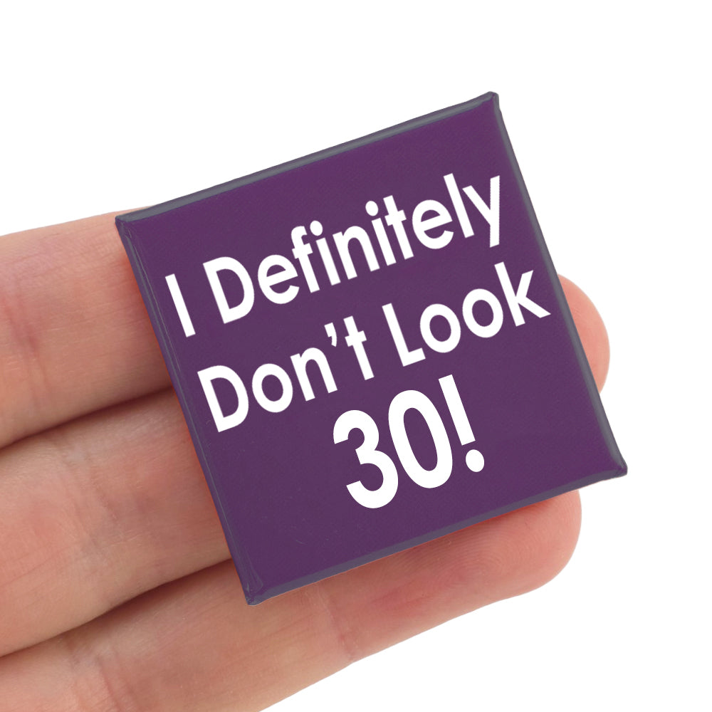 I Defintely Don’t Look… | Milestone Birthday | Square Badge | Cracker Filler
