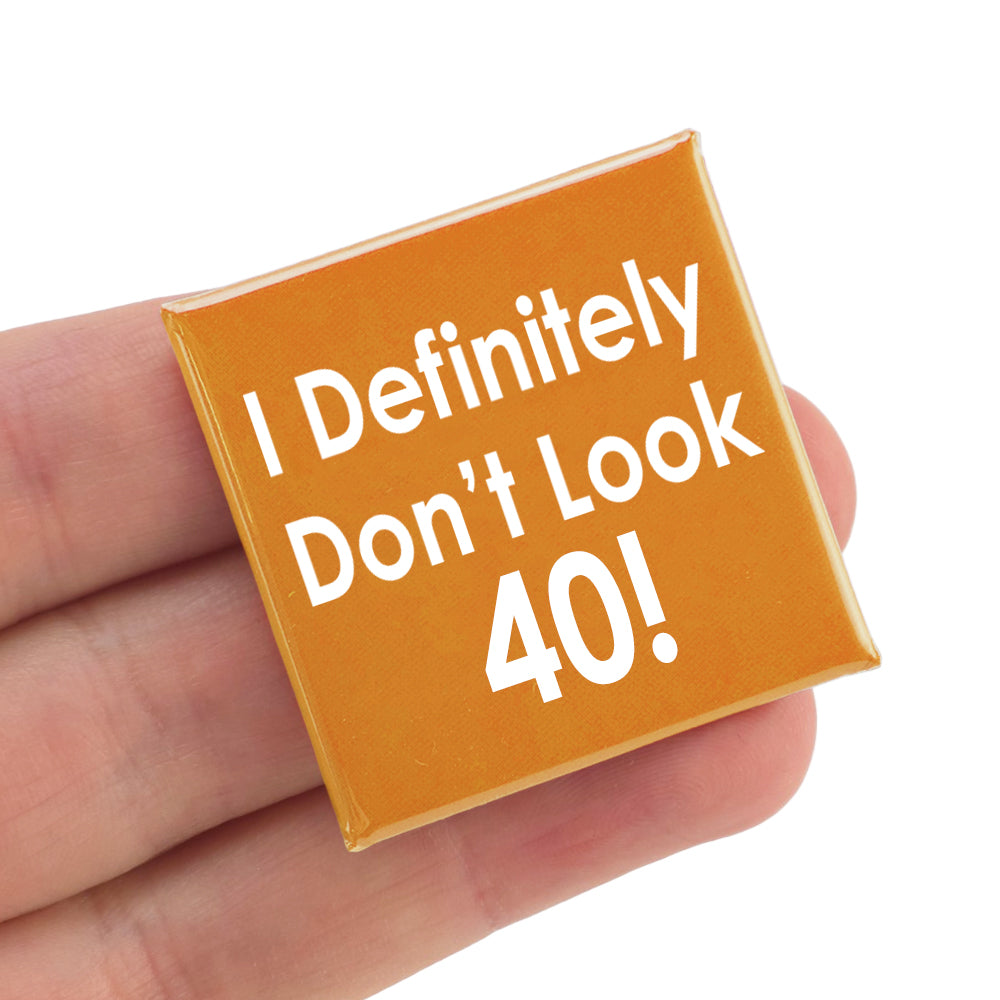 I Defintely Don’t Look… | Milestone Birthday | Square Badge | Cracker Filler