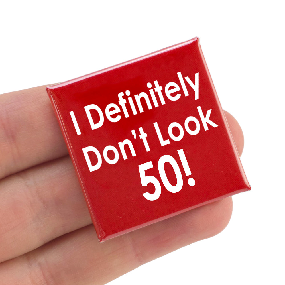 I Defintely Don’t Look… | Milestone Birthday | Square Badge | Cracker Filler