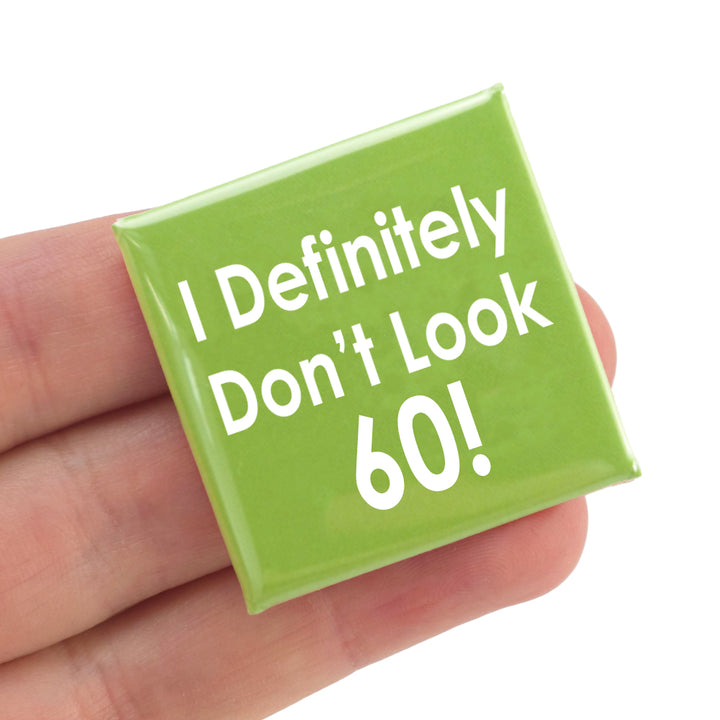 I Defintely Don’t Look… | Milestone Birthday | Square Badge | Cracker Filler