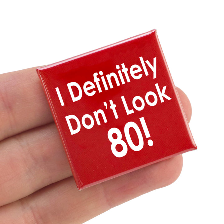 I Defintely Don’t Look… | Milestone Birthday | Square Badge | Cracker Filler