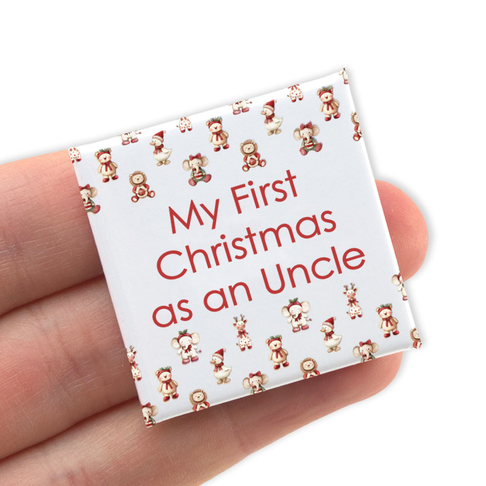 My First Christmas as an Uncle | 38mm Square Pin Badge | Cracker Filler Gift