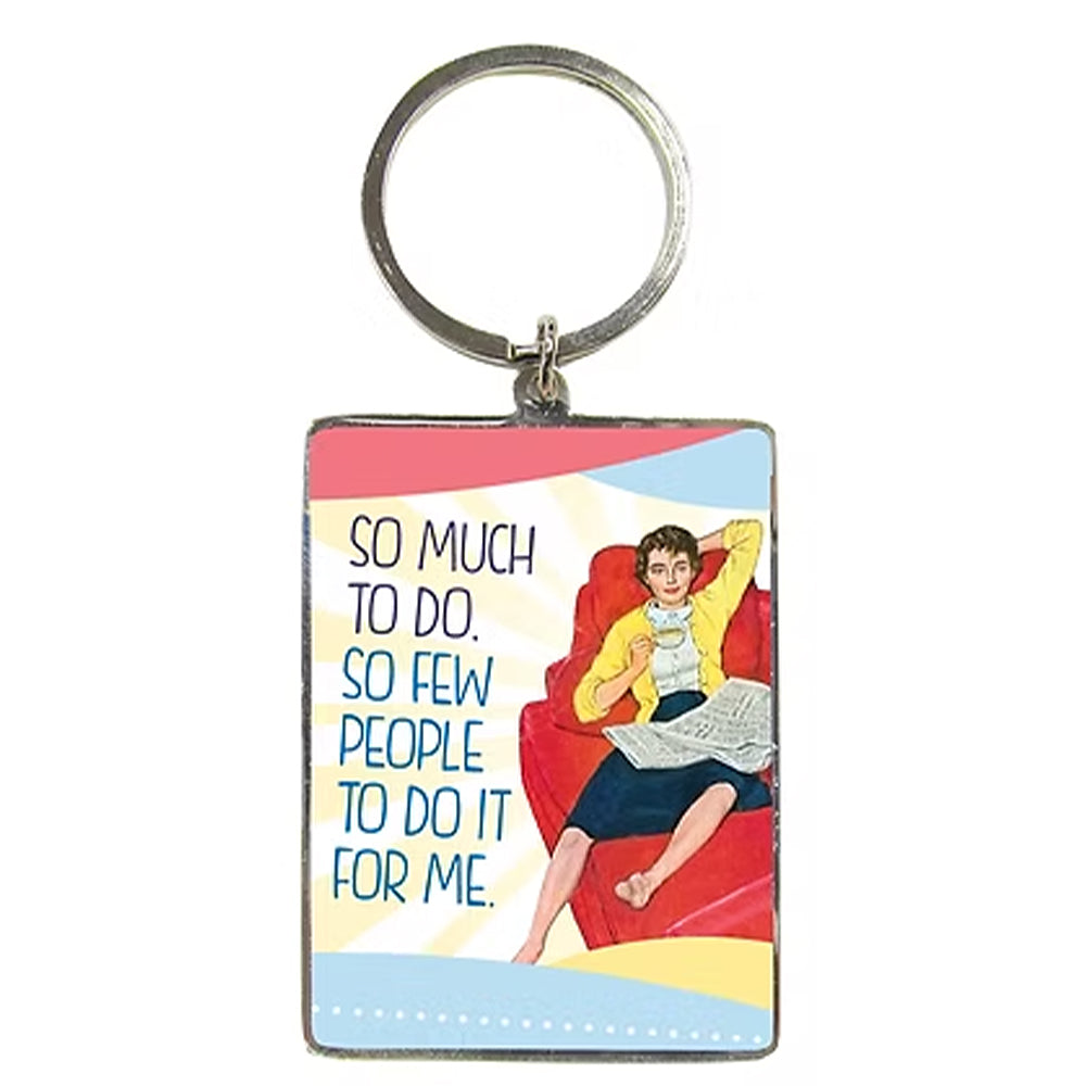 So Much To Do, So Few People To Do It For Me | Retro Keyring | Cracker Filler