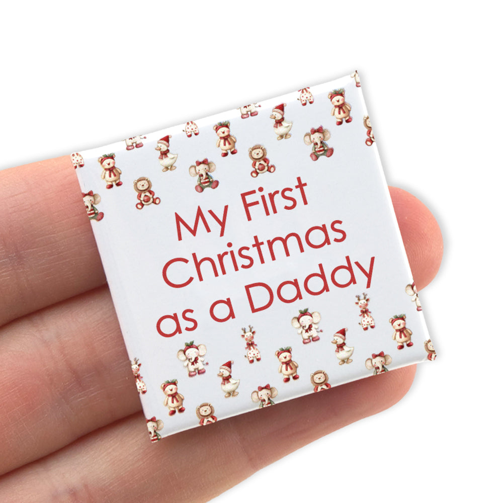My First Christmas as a Daddy | 38mm Square Pin Badge | Cracker Filler Gift