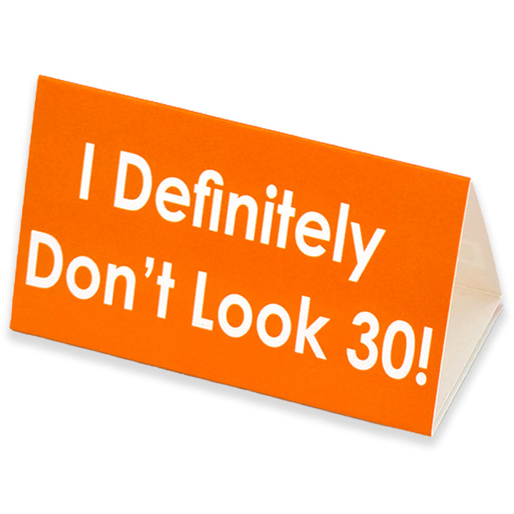 I Defintely Don’t Look… | Milestone Birthday | Mini Sign | Cracker Filler Gift