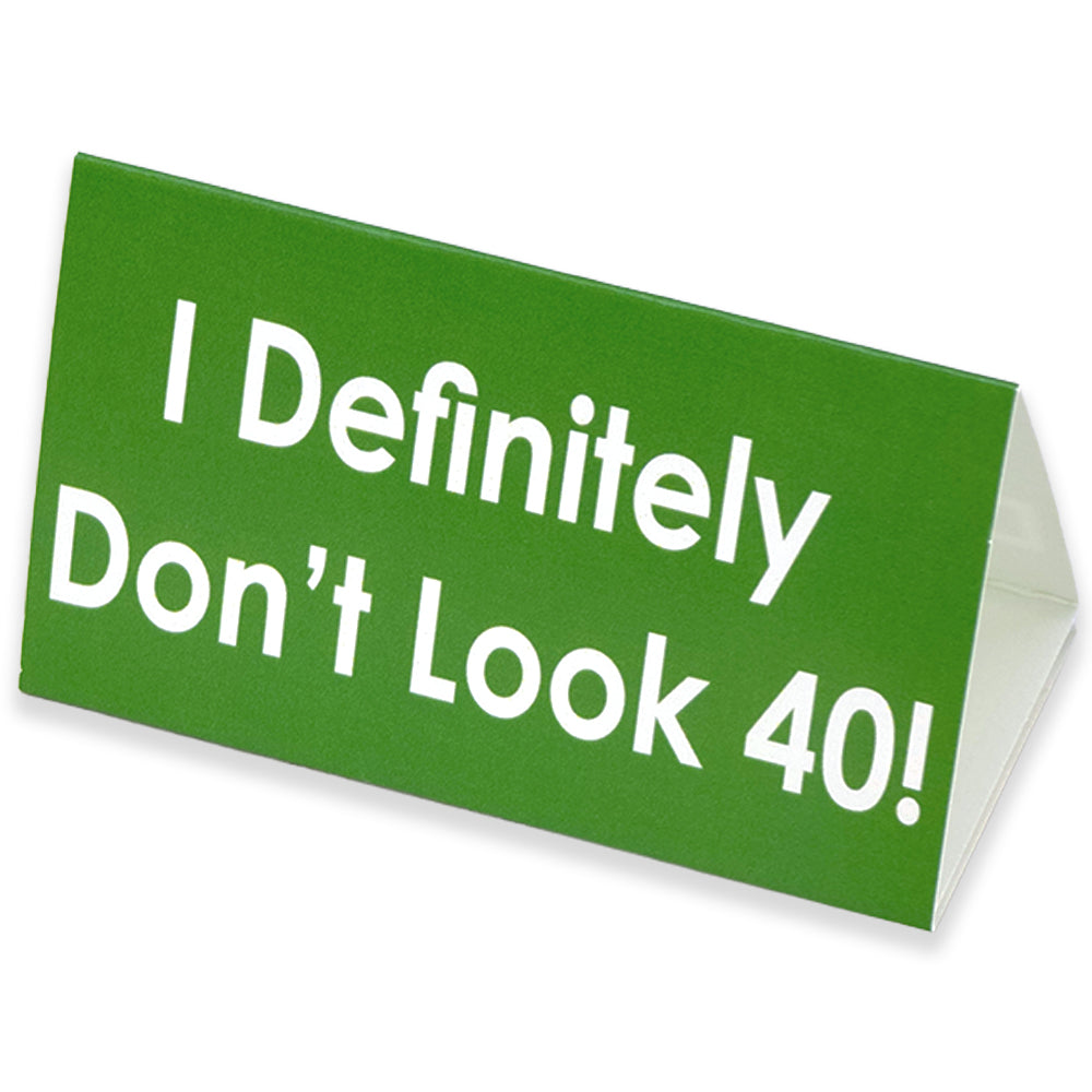 I Defintely Don’t Look… | Milestone Birthday | Mini Sign | Cracker Filler Gift