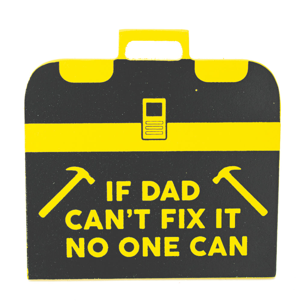 If Dad Can't Fix It - No One Can - DIY Coaster Gift for Men