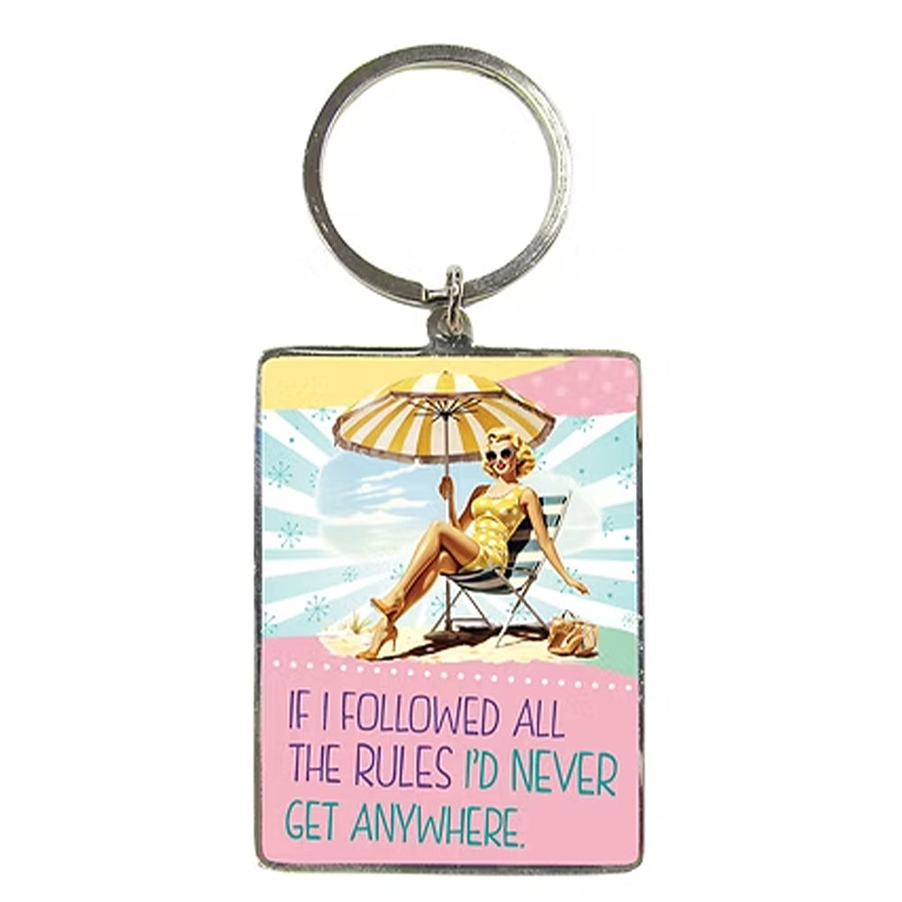 If I Followed All the Rules I'd Never Get Anywhere | Ladies Retro Style Keyring