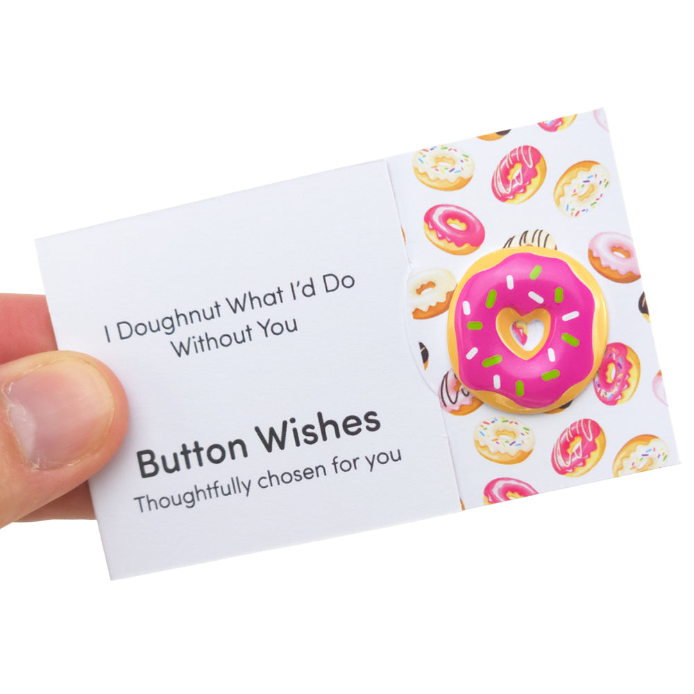 I Doughnut What I'd Do Without You | Button Wishes Sew On Token | Little Gift