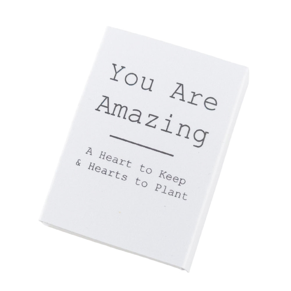 You are Amazing | Hearts to Keep and to Plant | Cracker Filler | Little Gift