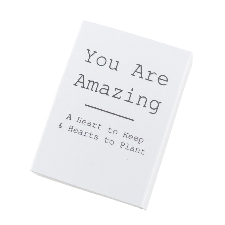 You are Amazing | Hearts to Keep and to Plant | Cracker Filler | Little Gift