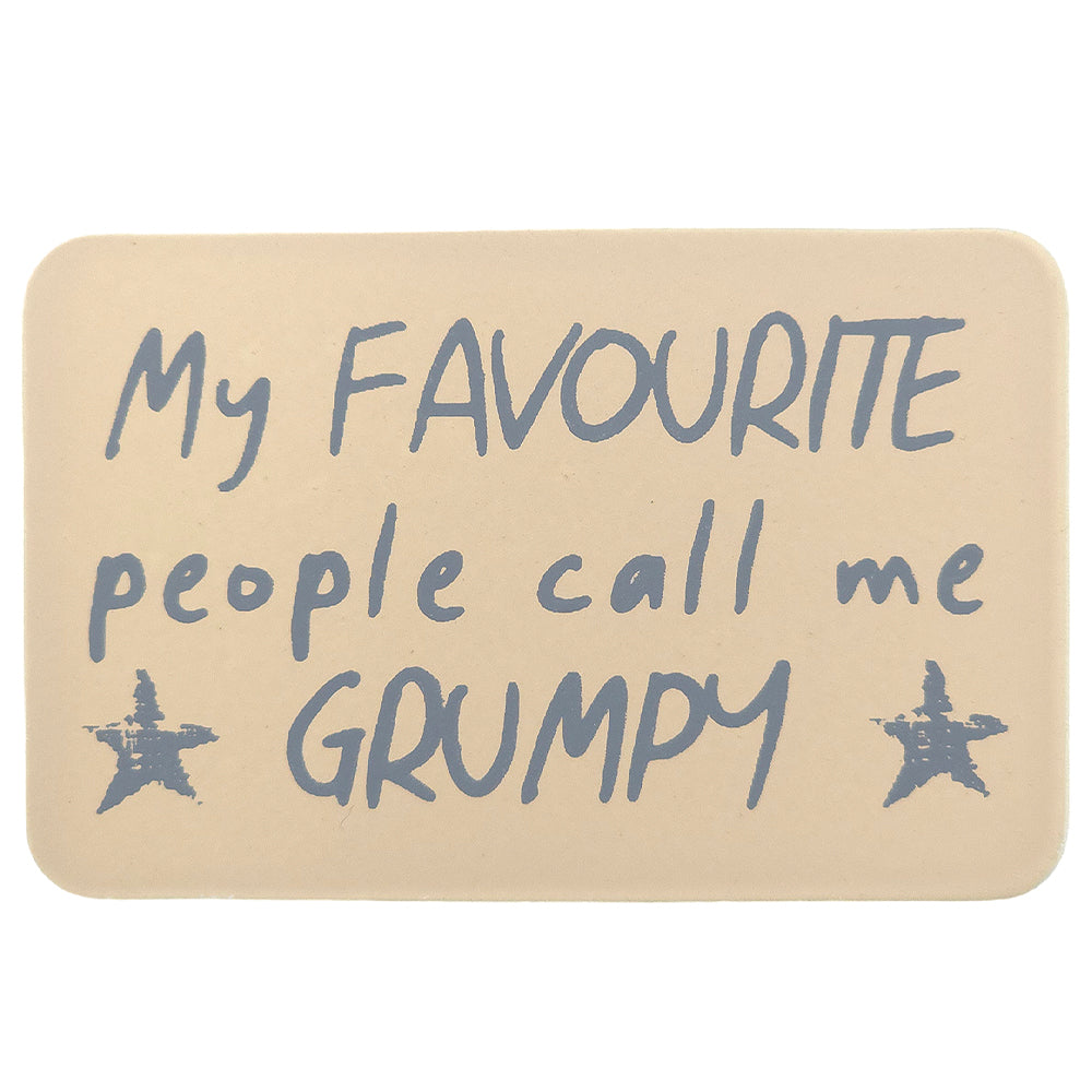My Favourite People Call Me Grumpy | Printed Tin Magnet | Little Gift | Cracker Filler