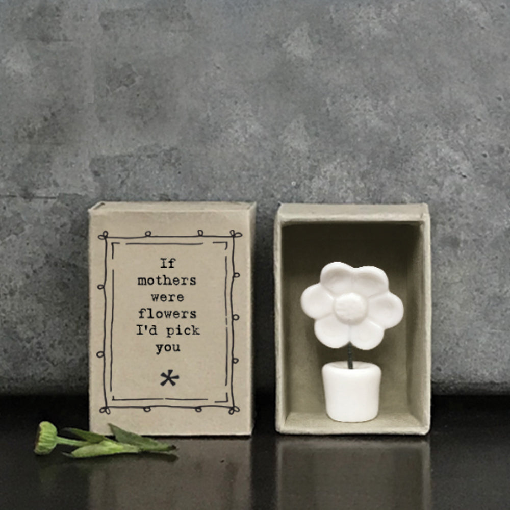 If Mothers Were Flowers I'd Pick You | Ceramic Flower | Cracker Filler | Mini Gift