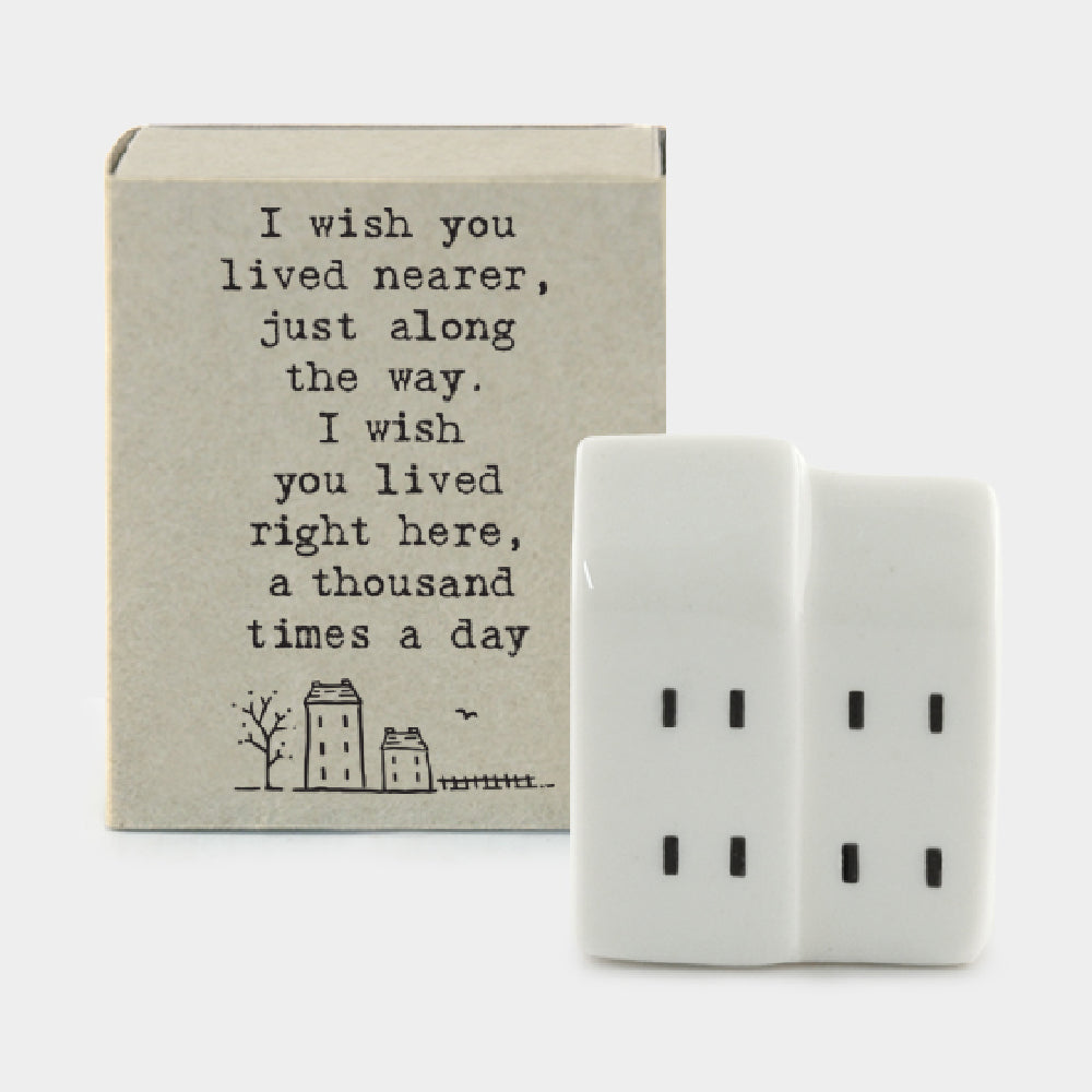 I Wish You Lived Nearer… | Ceramic Houses | Cracker Filler | Mini Gift
