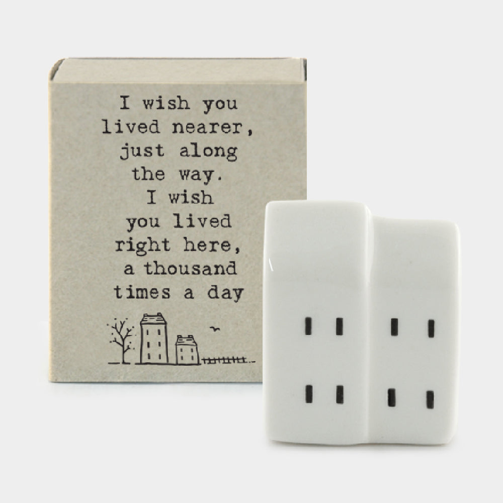 I Wish You Lived Nearer… | Ceramic Houses | Cracker Filler | Matchbox Little Gift
