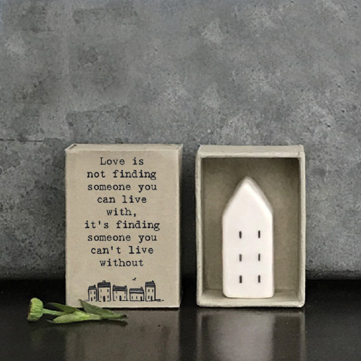 Love Is…Finding Someone You Can't Live Without | Ceramic House | Cracker Filler | Mini Gift